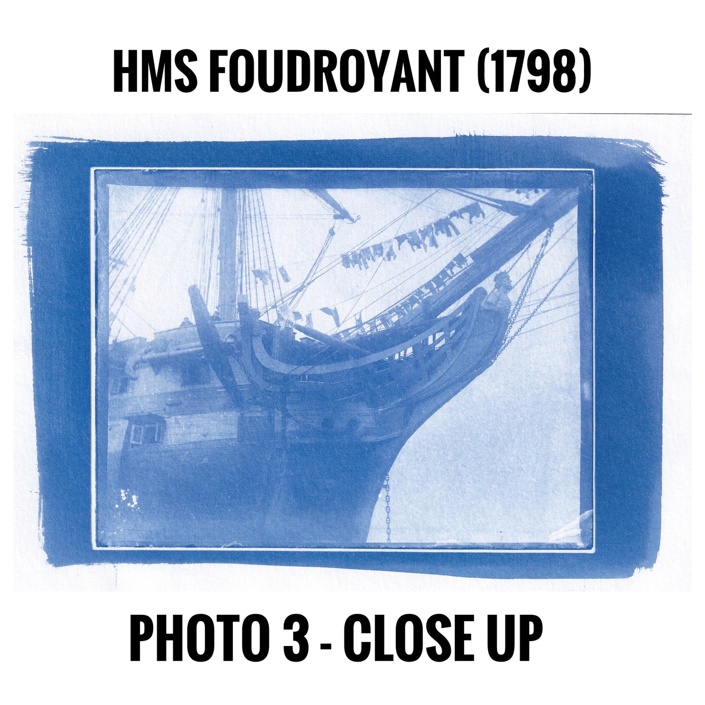 Three Rare photographs of War Ship HMS  Foudroyant (1798) printed with Cyanotype